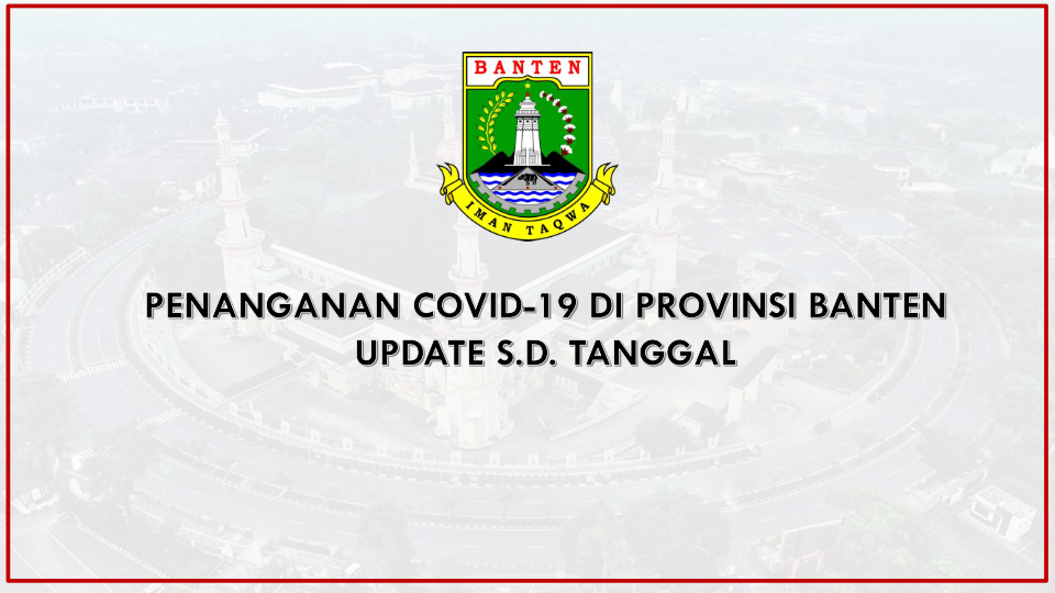 Penangan Covid-19 Di Provinsi Banten